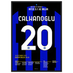 Hakan Calhanoglu trifft gegen seinen Ex Club im Derby Fußball Poster mit Rahmen