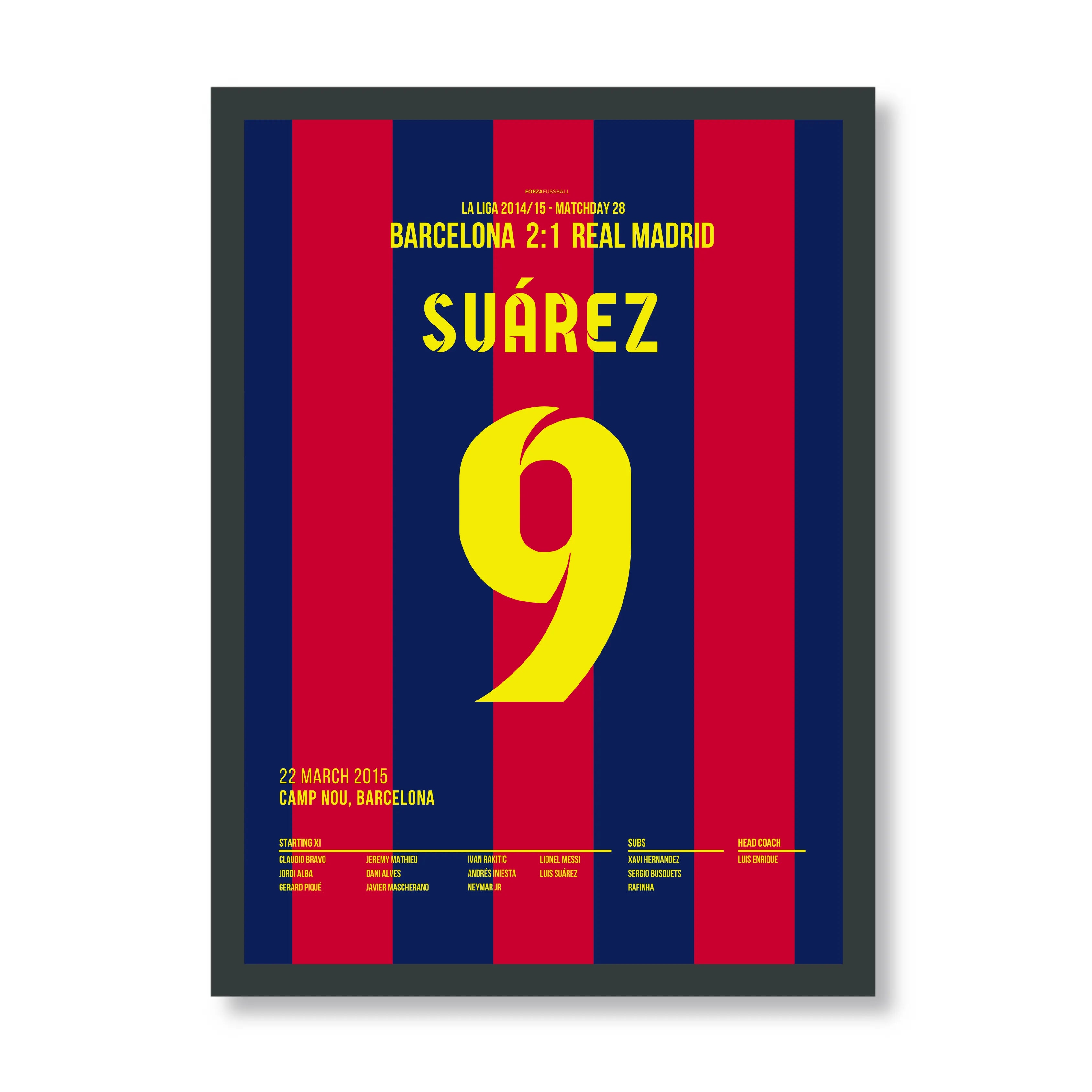 Luis Suarez entscheidet den Clasico und führt Barca zur Meisterschaft 2015 Fußball Poster mit Rahmen